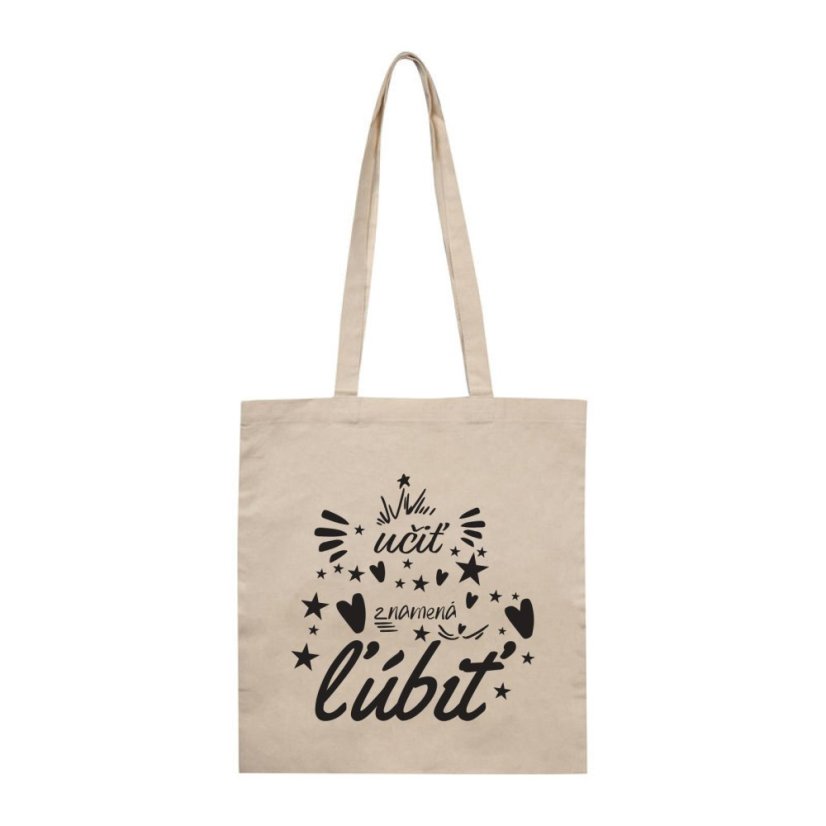 Plátená taška: Učiť znamená ľúbiť Plátená taška: Učiť znamená ľúbiť